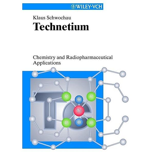 Technetium, Klaus Schwochau