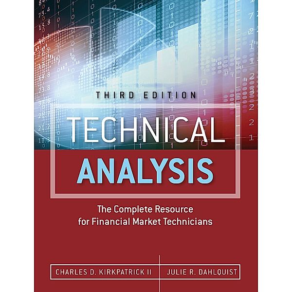 Technical Analysis, Charles D. Kirkpatrick, Julie R. Dahlquist