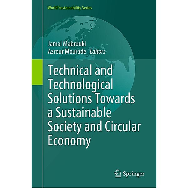 Technical and Technological Solutions Towards a Sustainable Society and Circular Economy / World Sustainability Series