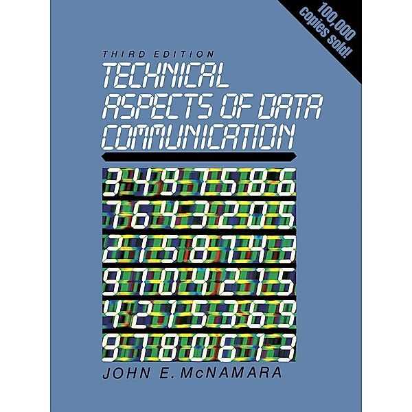 Technical Aspects of Data Communication, John E. McNamara