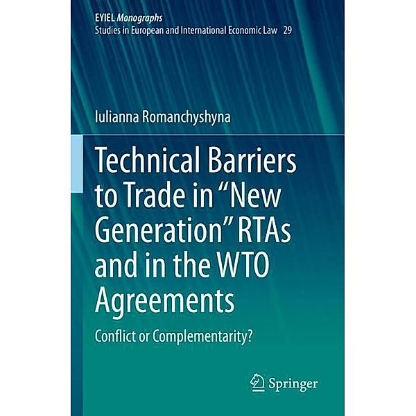 Technical Barriers to Trade in New Generation RTAs and in the WTO Agreements, Iulianna Romanchyshyna
