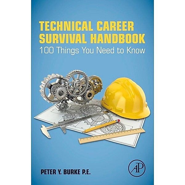 Technical Career Survival Handbook, Peter Y. Burke