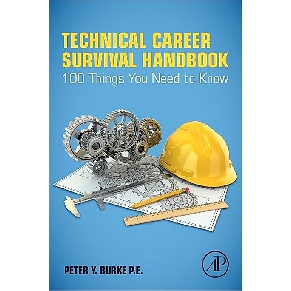 Technical Career Survival Handbook, Peter Y. Burke