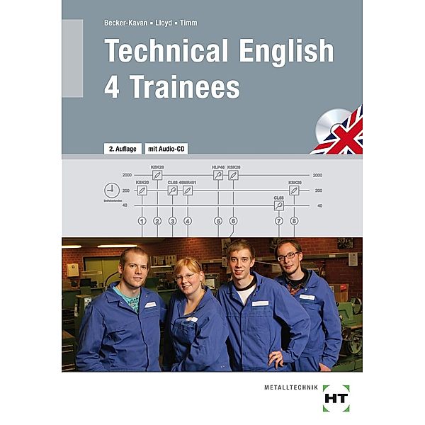 Technical English 4 Trainees, m. Audio-CD, Angelika Becker-Kavan, Jeffrey Lloyd, Jochen Timm