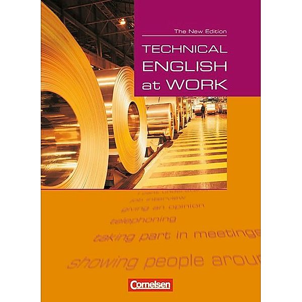 Technical English at Work -  Englisch für die Fachschule für Technik / Technical English at Work - Englisch für die Fachschule für Technik - Second Edition - A2/B1, David Clarke