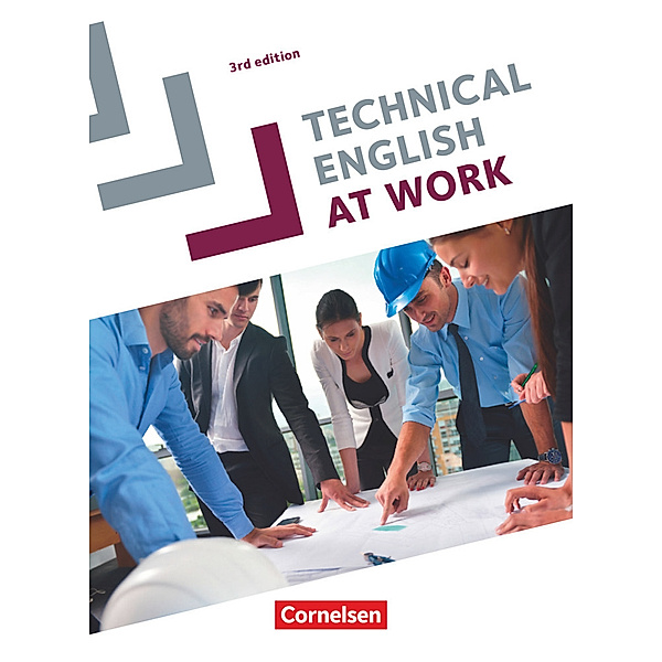 Technical English at Work - Englisch für die Fachschule für Technik - Third Edition - A2-B2, Steve Williams, Brad Courtney