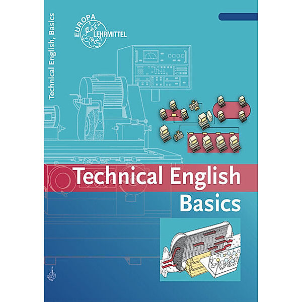 Technical English Basics, Uwe Dzeia, Birgit Haberl, Jürgen Köhler