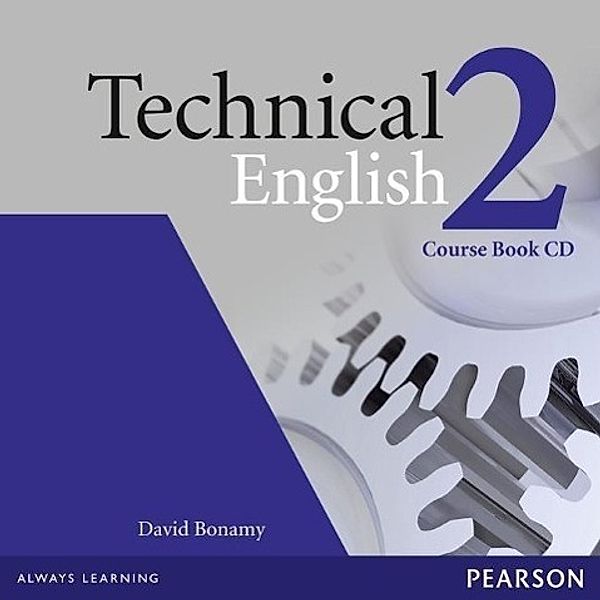 Technical English: Level.2 Course Book Audio-CD, David Bonamy