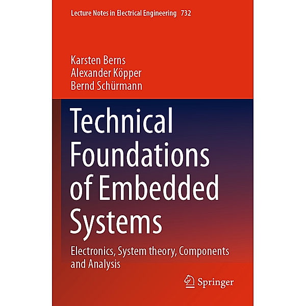 Technical Foundations of Embedded Systems, Karsten Berns, Alexander Köpper, Bernd Schürmann