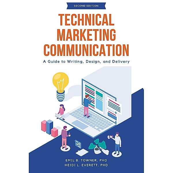 Technical Marketing Communication, Emil B. Towner, Heidi L. Everett