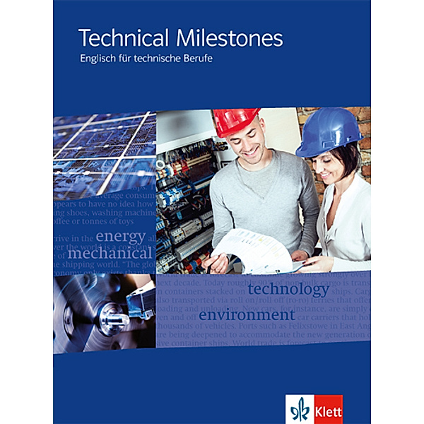 Technical Milestones. Englisch für technische Berufe