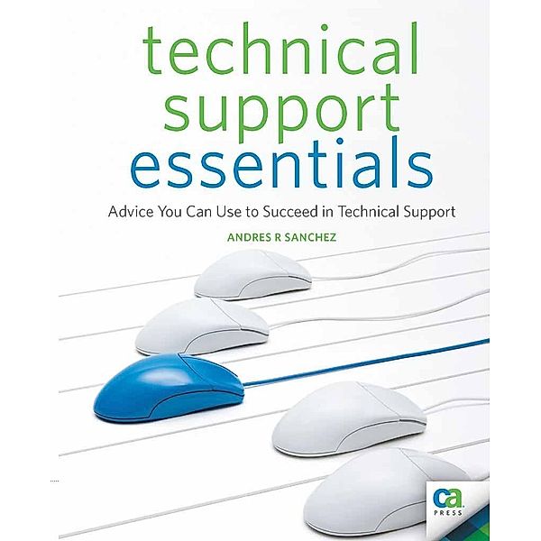 Technical Support Essentials, Andrew Sanchez, Karen Sleeth