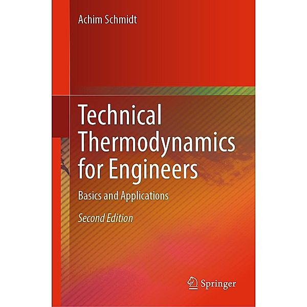 Technical Thermodynamics for Engineers, Achim Schmidt