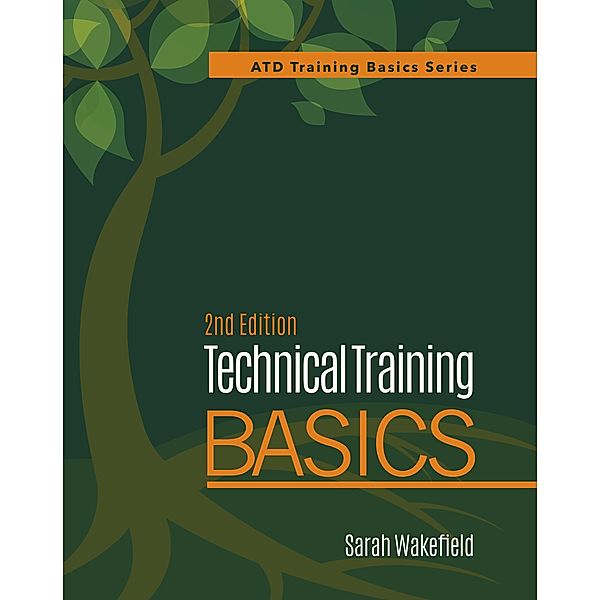 Technical Training Basics, 2nd Ed, Sarah Wakefield