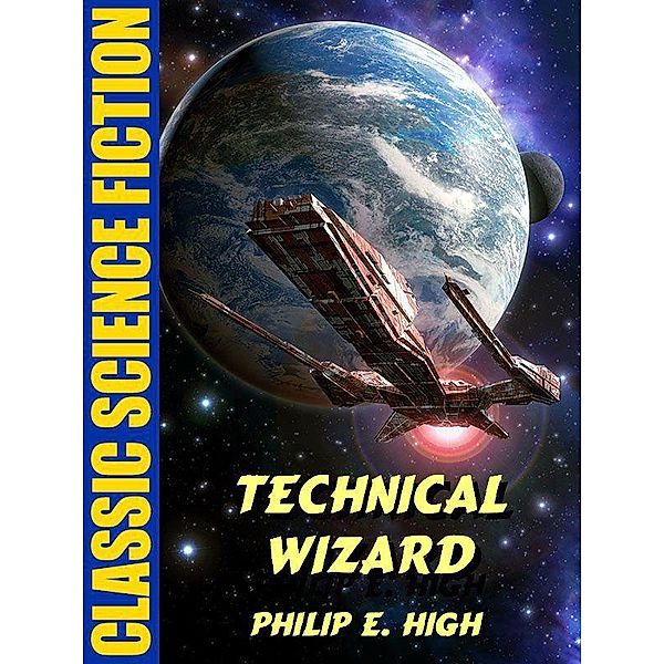 Technical Wizard / Wildside Press, Philip E. High