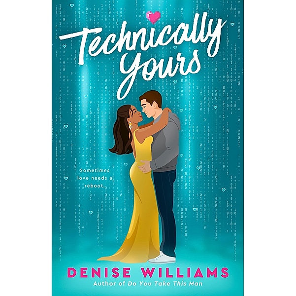Technically Yours, Denise Williams