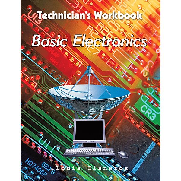 Technician's Workbook, Louis Cisneros