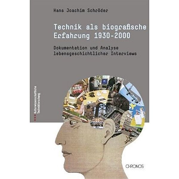 Technik als biographische Erfahrung (1930-2000), Hans J. Schröder