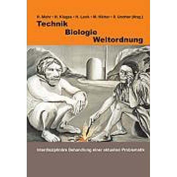 Technik - Biologie - Weltordnung, H. Mohr, H. Klages