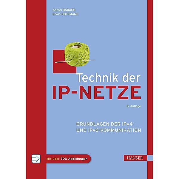 Technik der IP-Netze, Anatol Badach, Erwin Hoffmann