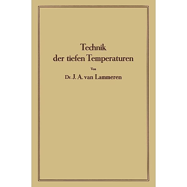 Technik der tiefen Temperaturen, J. A. Lammeren