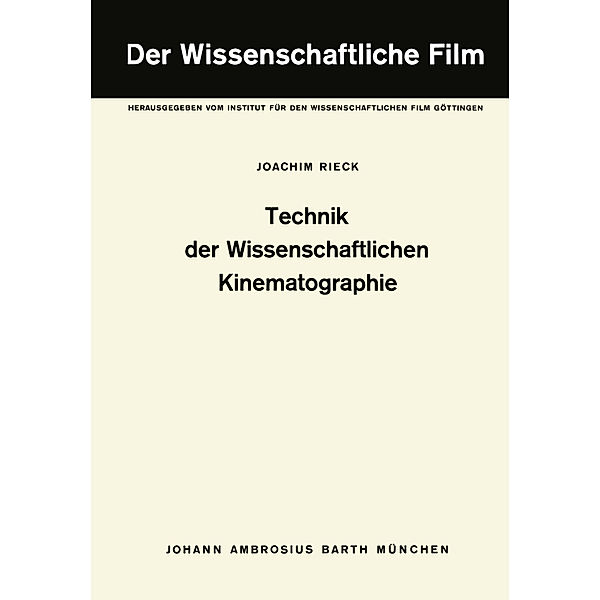 Technik der Wissenschaftlichen Kinematographie, J. Rieck