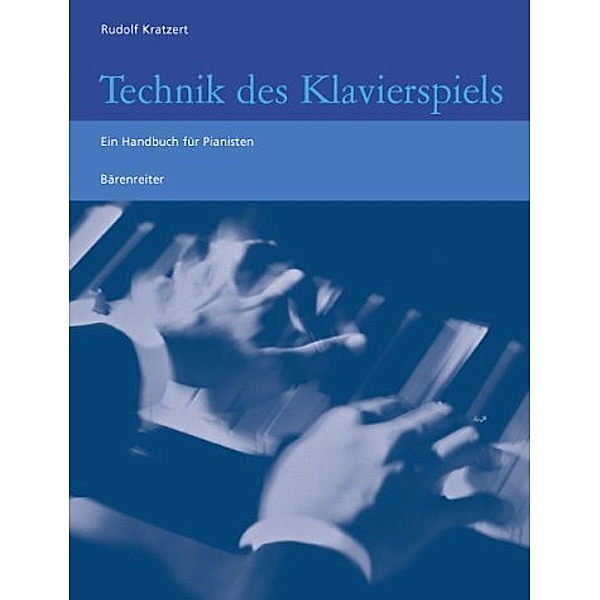 Technik des Klavierspiels, Rudolf Kratzert