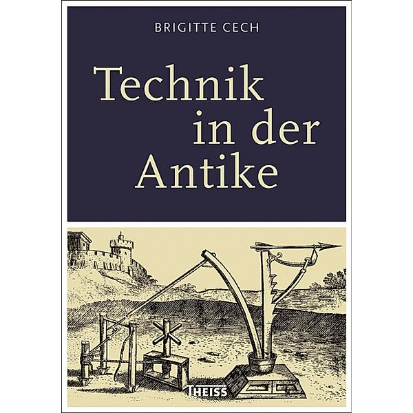 Technik in der Antike, Brigitte Cech