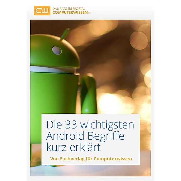 Technik Ratgeber: Die 33 wichtigsten Android Begriffe kurz erklärt, Rudolf Ring
