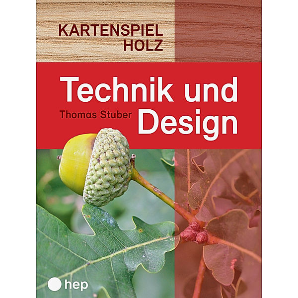 hep Verlag Technik und Design Kartenspiel Holz, Thomas Stuber