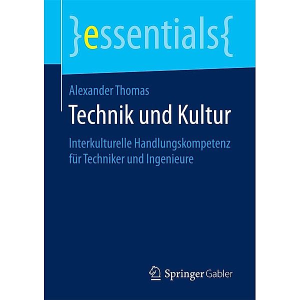 Technik und Kultur / essentials, Alexander Thomas