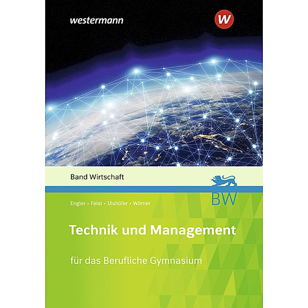 Technik und Management, Theo Feist, Wolfgang Ulshöfer, Anton Wörner, Hans-Peter Engler