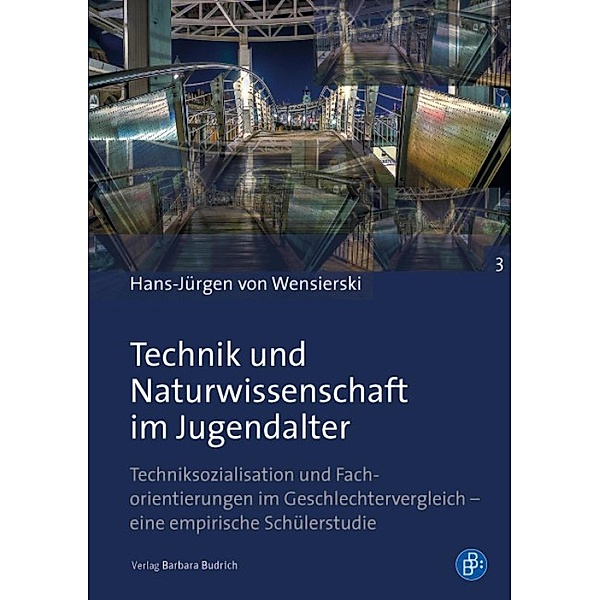 Technik und Naturwissenschaft im Jugendalter / Studien zur Technischen Bildung Bd.3, Hans-Jürgen von Wensierski