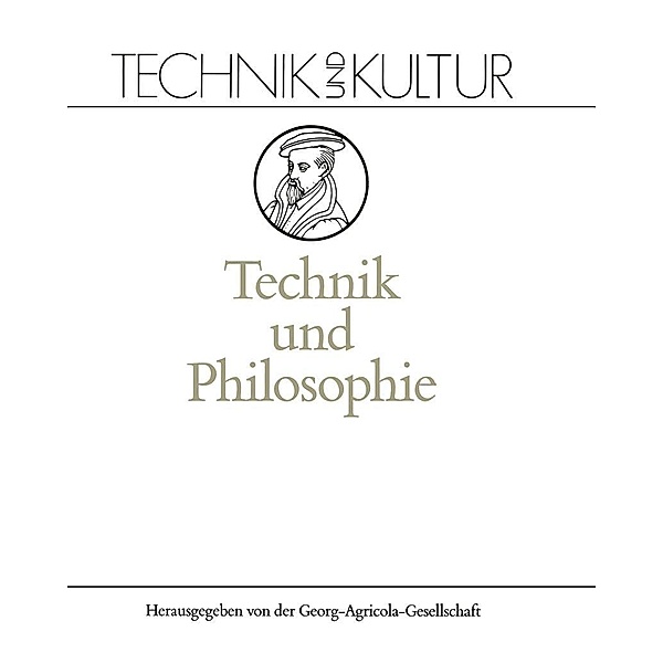 Technik und Philosophie / Technik und Kultur Bd.1