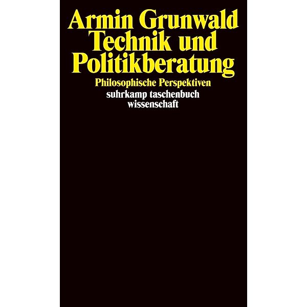 Technik und Politikberatung, Armin Grunwald