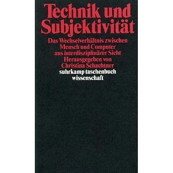 Technik und Subjektivität, Christina Schachtner (Hg.)