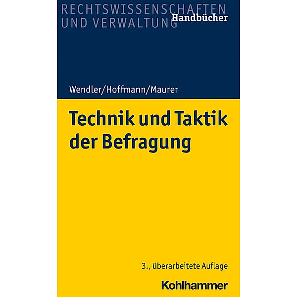 Technik und Taktik der Befragung, Axel Wendler, Helmut Hoffmann, Frank Maurer