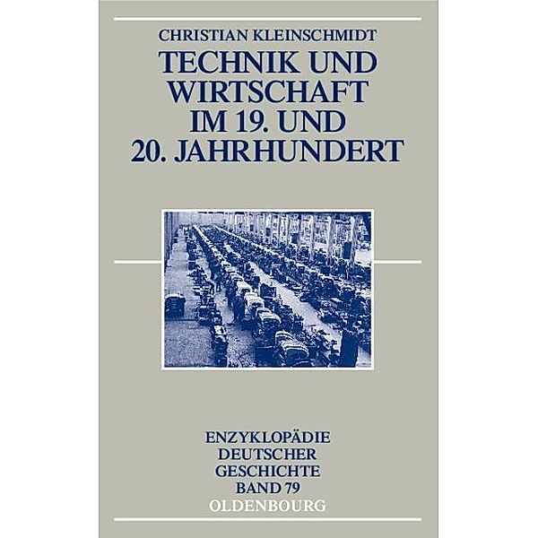 Technik und Wirtschaft im 19. und 20. Jahrhundert / Jahrbuch des Dokumentationsarchivs des österreichischen Widerstandes, Christian Kleinschmidt