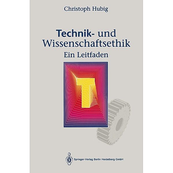 Technik- und Wissenschaftsethik, Christoph Hubig