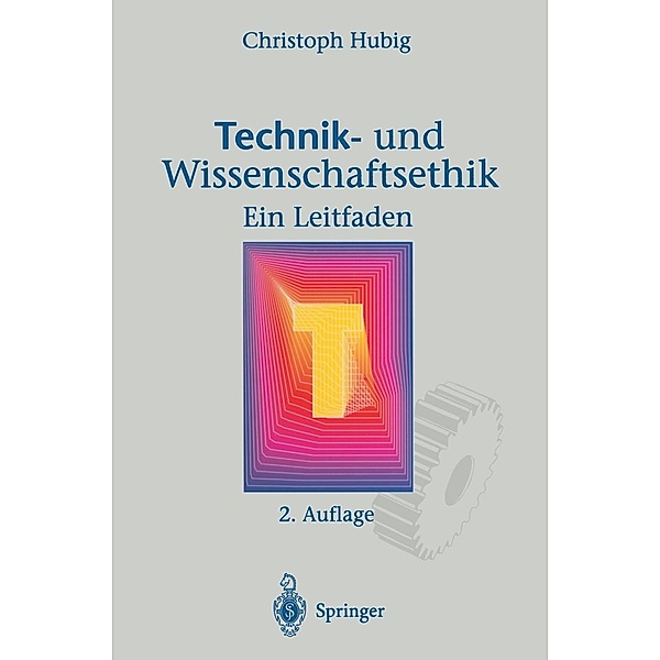 Technik- und Wissenschaftsethik, Christoph Hubig