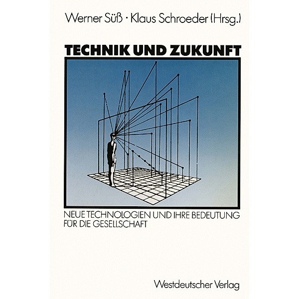 Technik und Zukunft, Werner Süß