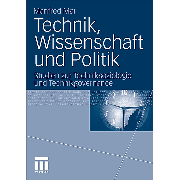 Technik, Wissenschaft und Politik, Manfred Mai