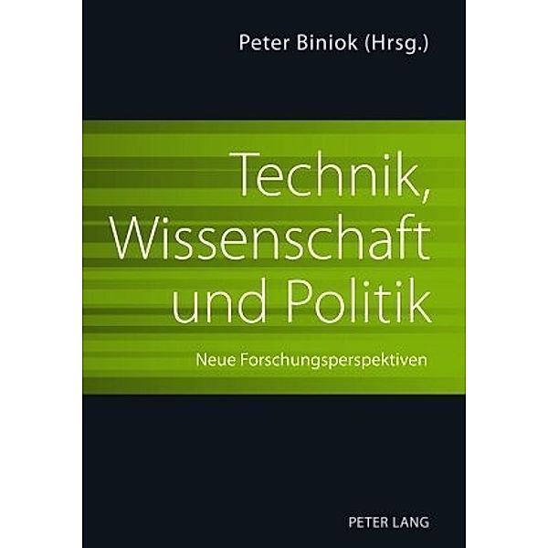 Technik, Wissenschaft und Politik