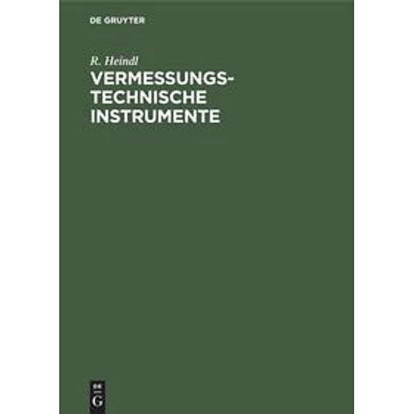Technika / Vermessungstechnische Instrumente, R. Heindl