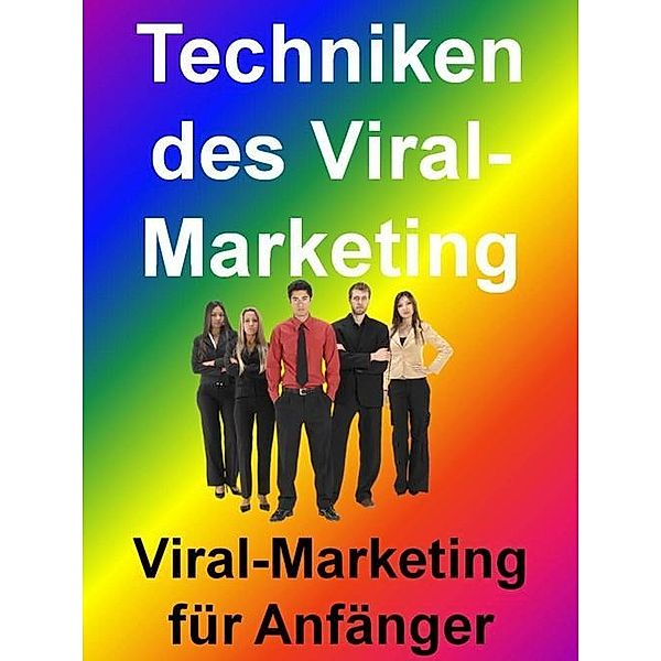 Techniken des Viral-Marketing, Thomas Schmid