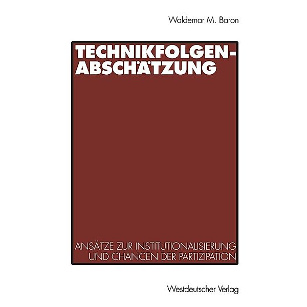 Technikfolgenabschätzung, Waldemar Baron