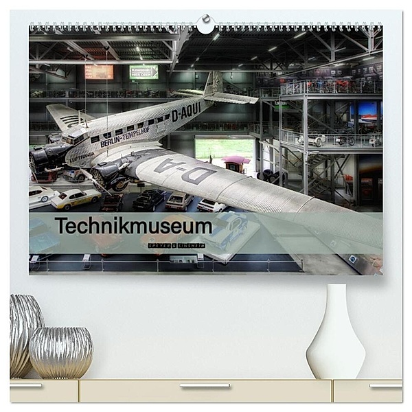 Technikmuseum Speyer & Sinsheim (hochwertiger Premium Wandkalender 2025 DIN A2 quer), Kunstdruck in Hochglanz, Calvendo, Markus Will