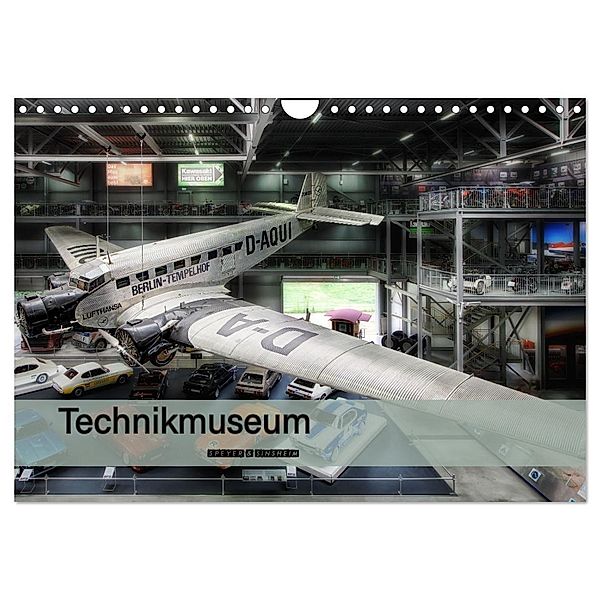 Technikmuseum Speyer & Sinsheim (Wandkalender 2024 DIN A4 quer), CALVENDO Monatskalender, Markus Will