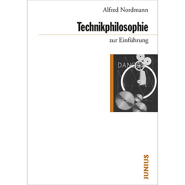Technikphilosophie zur Einführung, Alfred Nordmann