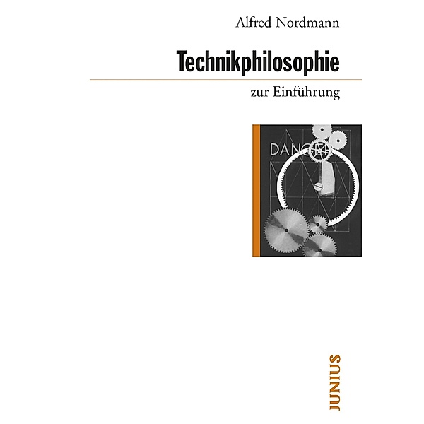Technikphilosophie zur Einführung / zur Einführung, Alfred Nordmann